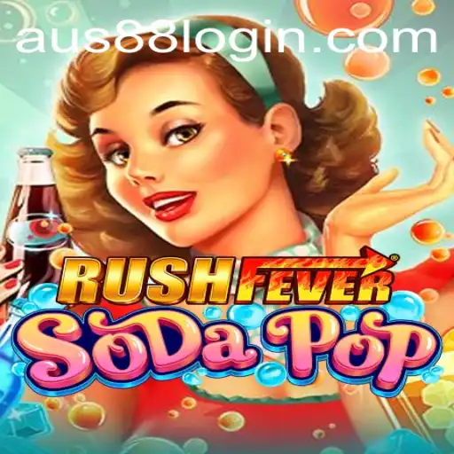 RushFeverSodaPop: A Dive into the Exciting World of AUS88 Games