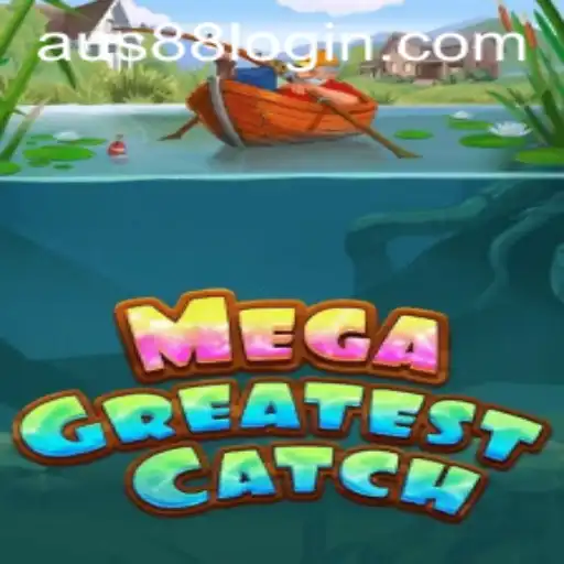 Exploring MegaGreatestCatch: A Comprehensive Guide to the Game and Its Exciting Spin with AUS88